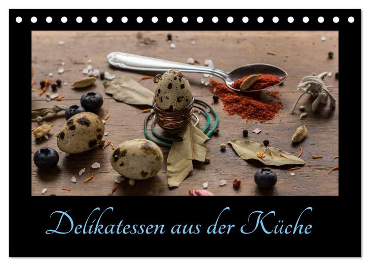 Produktbild: Delikatessen aus der K&uuml;che (Tischkalender 2026 DIN A5 quer), CALVENDO Monatskalender