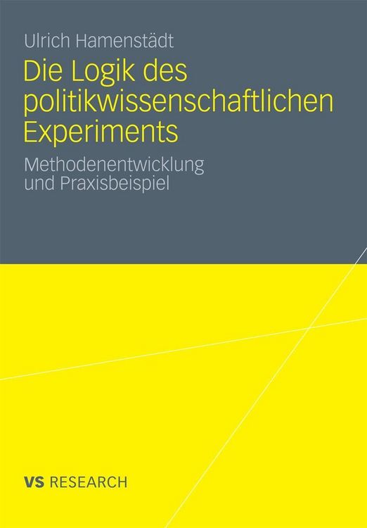 Produktbild: Die Logik des politikwissenschaftlichen Experiments