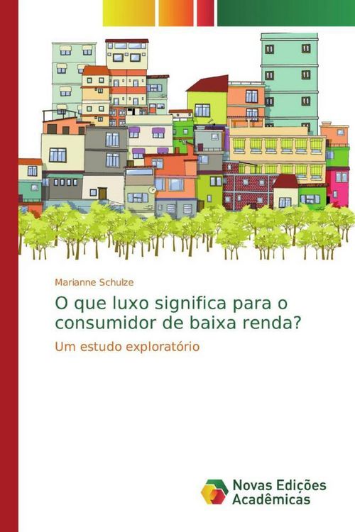 Produktbild: O que luxo significa para o consumidor de baixa renda?