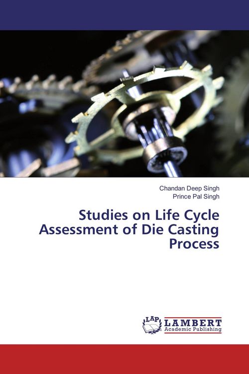 Produktbild: Studies on Life Cycle Assessment of Die Casting Process