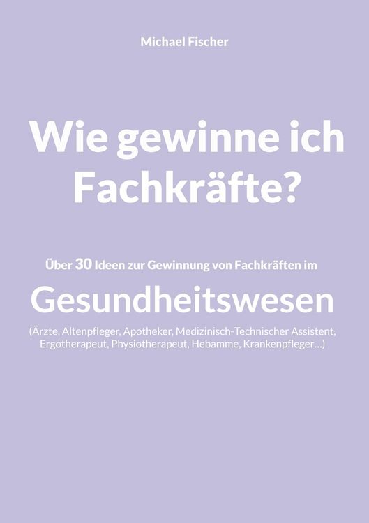 Produktbild: Wie gewinne ich Fachkr&auml;fte?