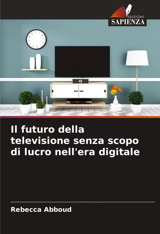 Produktbild: Il futuro della televisione senza scopo di lucro nell'era digitale