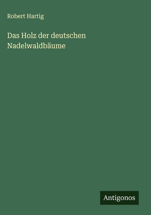Produktbild: Das Holz der deutschen Nadelwaldb&auml;ume