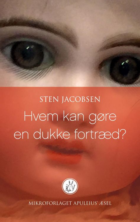 Produktbild: Hvem kan g&oslash;re en dukke fortr&aelig;d?