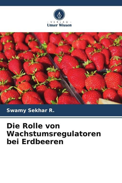 Produktbild: Die Rolle von Wachstumsregulatoren bei Erdbeeren