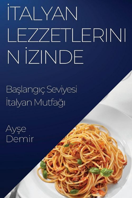 Produktbild: &iquest;talyan Lezzetlerinin &iquest;zinde