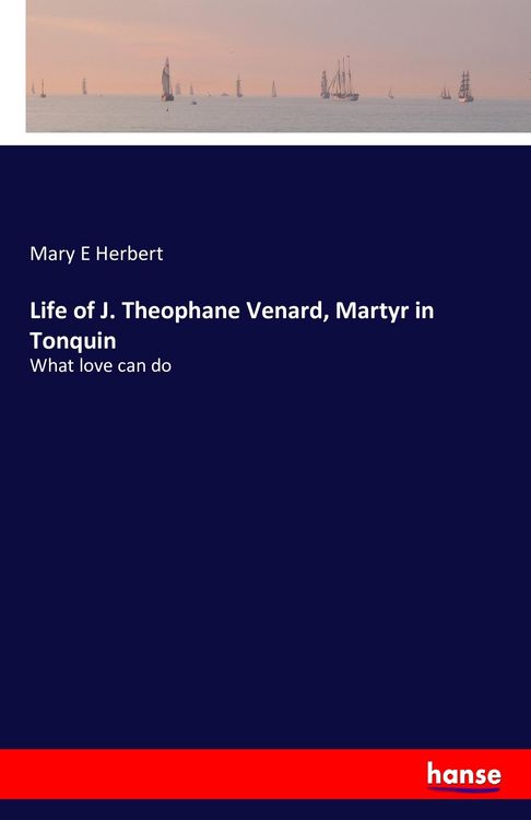 Produktbild: Life of J. Theophane Venard, Martyr in Tonquin