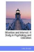 Produktbild: Attention and Interest: A Study in Psychology and Education