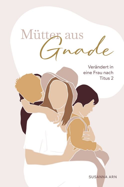 Produktbild: M&uuml;tter aus Gnade