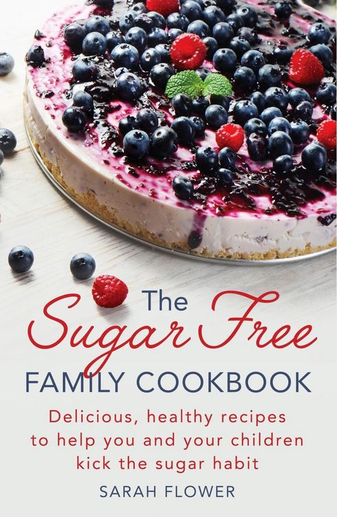 Produktbild: The Sugar-Free Family Cookbook