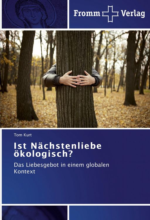 Produktbild: Ist N&auml;chstenliebe &ouml;kologisch?