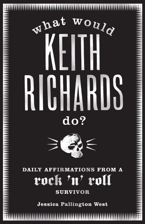 Produktbild: West, J: What Would Keith Richards Do?