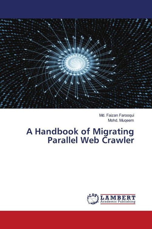 Produktbild: A Handbook of Migrating Parallel Web Crawler
