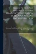 Produktbild: Trend of Old Age Assistance and Its Relation to Population 65 Years of Age and Over in Montana; 1938