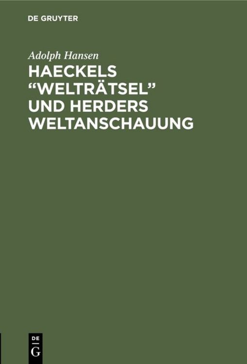 Produktbild: Haeckels &ldquo;Weltr&auml;tsel&rdquo; und Herders Weltanschauung
