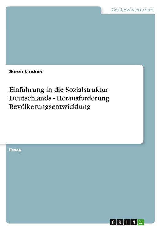 Produktbild: Einf&uuml;hrung in die Sozialstruktur Deutschlands - Herausforderung Bev&ouml;lkerungsentwicklung