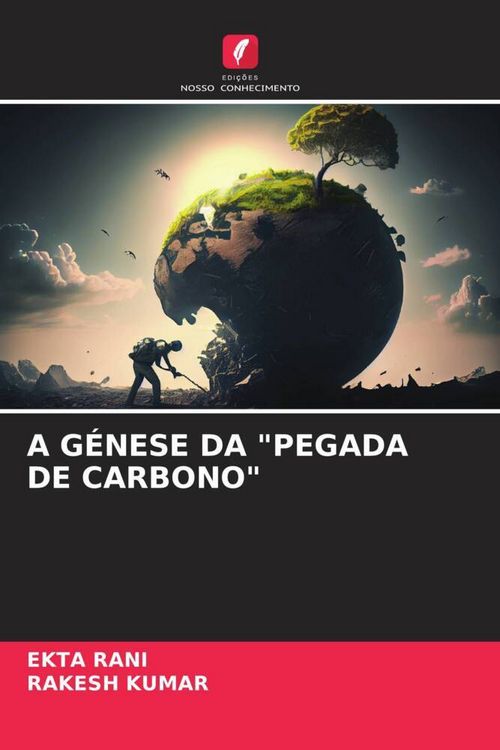 Produktbild: A G&eacute;nese Da "pegada De Carbono"