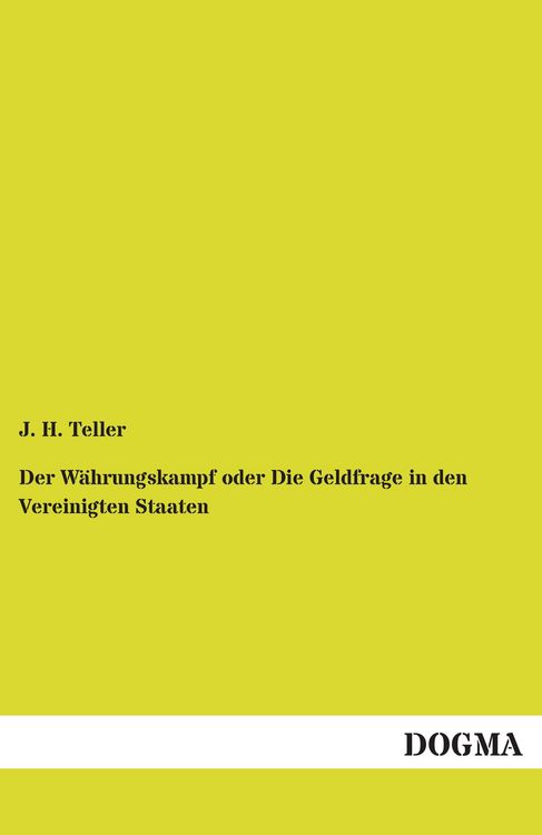 Produktbild: Der W&auml;hrungskampf oder Die Geldfrage in den Vereinigten Staaten