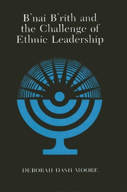 Produktbild: B'nai B'rith and the Challenge of Ethnic Leadership