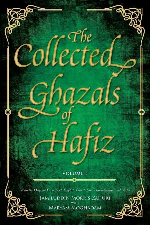 Produktbild: The Collected Ghazals of Hafiz - Volume 1