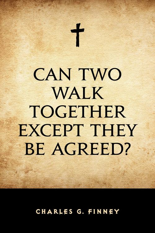 Produktbild: Can Two Walk Together Except They Be Agreed?