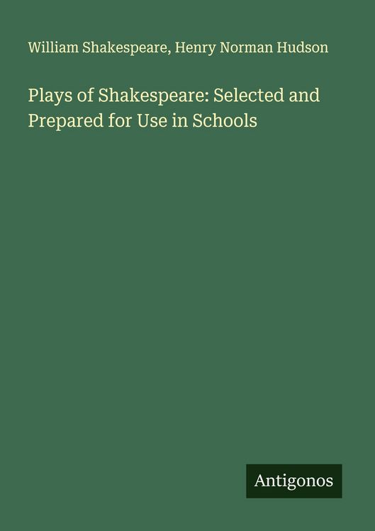 Produktbild: Plays of Shakespeare: Selected and Prepared for Use in Schools