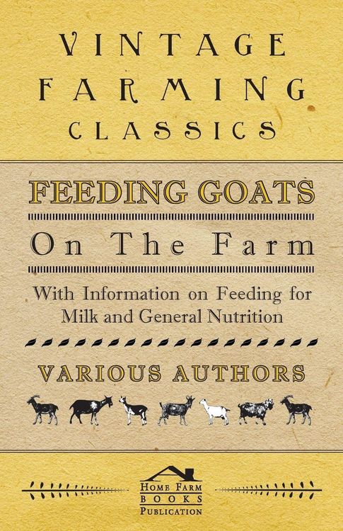 Produktbild: Feeding Goats on the Farm - With Information on Feeding for Milk and General Nutrition