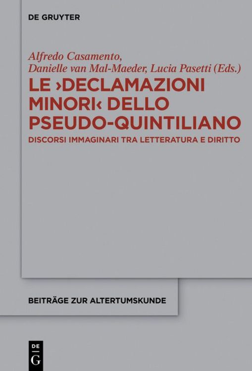 Produktbild: Le >Declamazioni Minori< dello Pseudo-Quintiliano