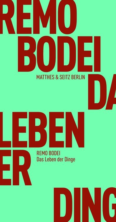 Bild vom Artikel Das Leben der Dinge vom Autor Remo Bodei