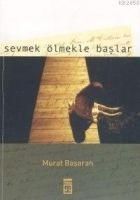Produktbild: Sevmek &Ouml;lmekle Baslar