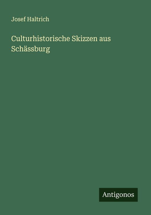 Produktbild: Culturhistorische Skizzen aus Sch&auml;ssburg