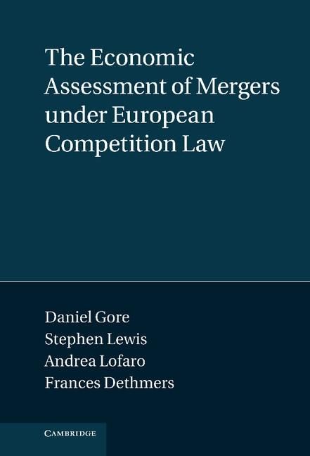 Produktbild: Economic Assessment of Mergers under European Competition Law