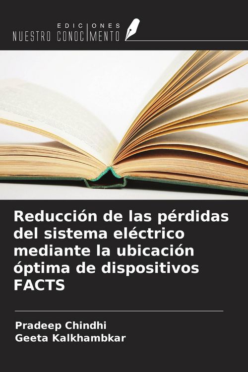 Produktbild: Reducci&oacute;n de las p&eacute;rdidas del sistema el&eacute;ctrico mediante la ubicaci&oacute;n &oacute;ptima de dispositivos FACTS