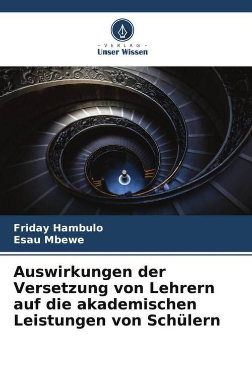 Produktbild: Auswirkungen der Versetzung von Lehrern auf die akademischen Leistungen von Sch&uuml;lern