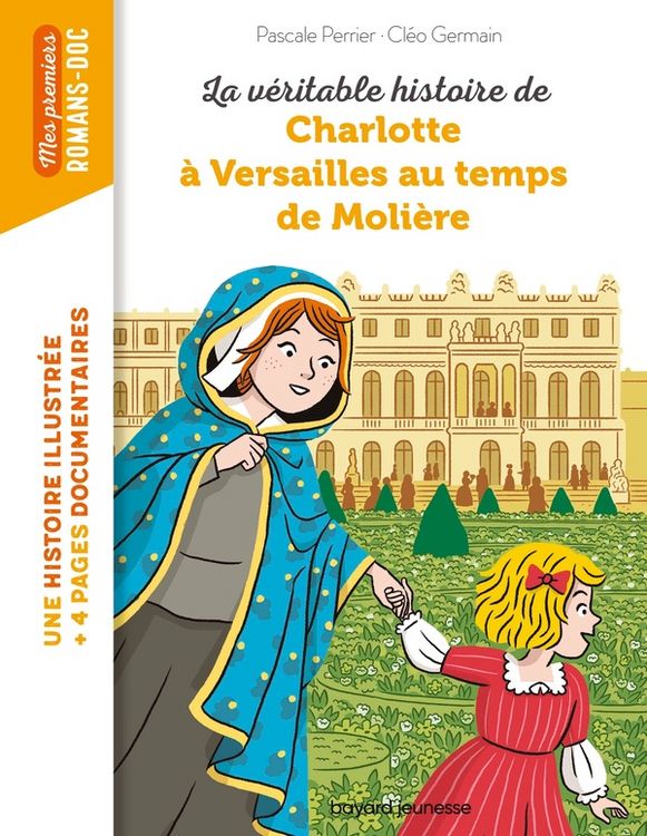 Produktbild: La v&eacute;ritable histoire de Charlotte &agrave; Versailles au temps de Moli&egrave;re