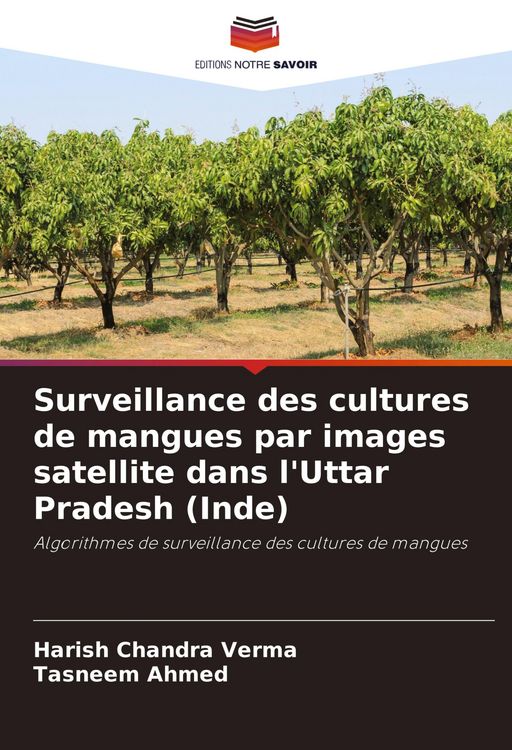 Produktbild: Surveillance des cultures de mangues par images satellite dans l'Uttar Pradesh (Inde)
