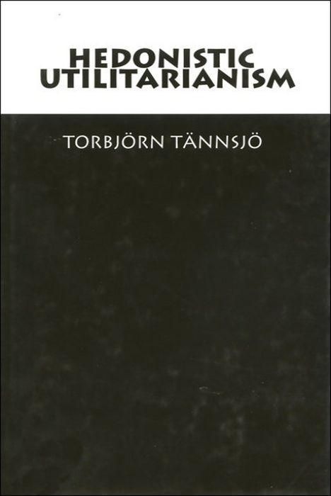 Produktbild: Hedonistic Utilitarianism