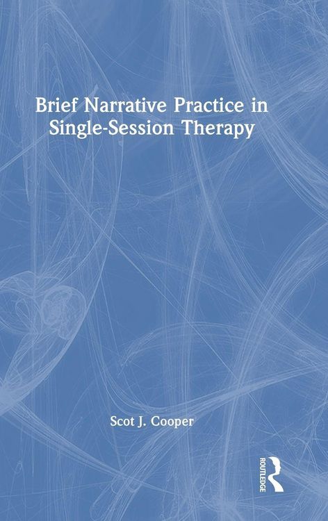 Produktbild: Brief Narrative Practice in Single-Session Therapy