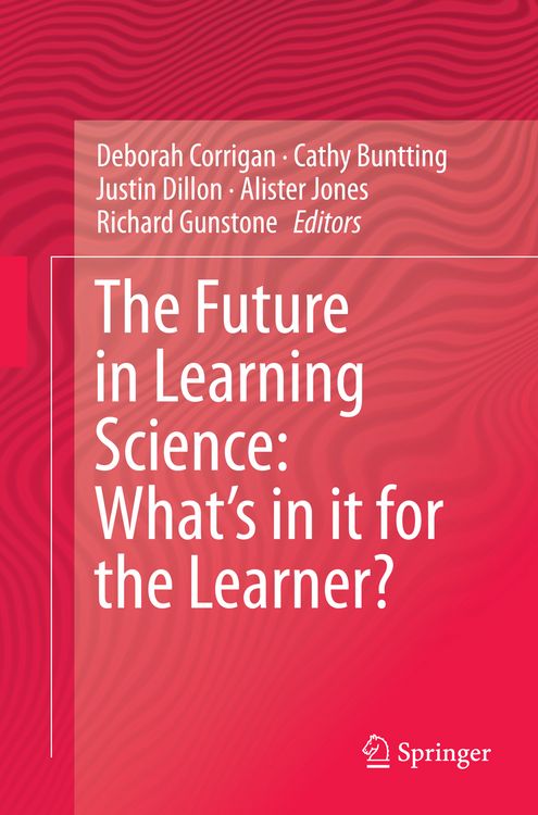 Produktbild: The Future in Learning Science: What&rsquo;s in it for the Learner?