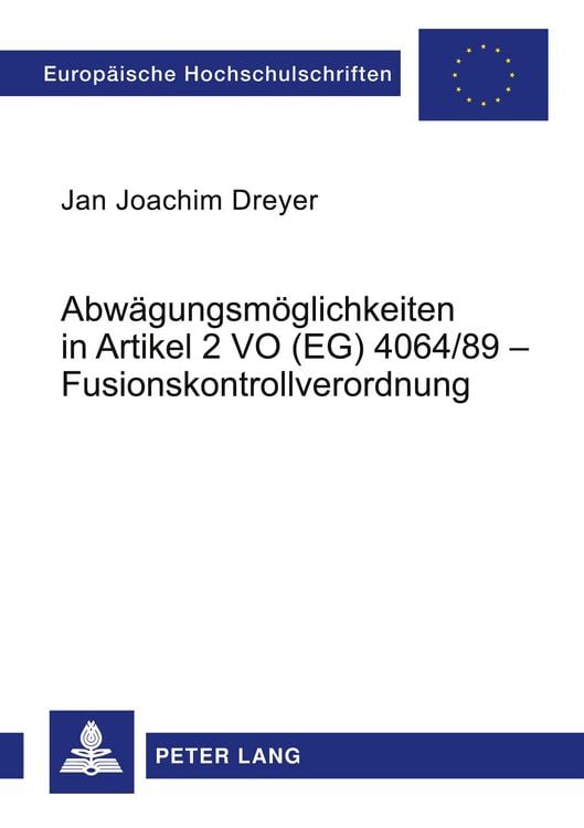Produktbild: Abw&auml;gungsm&ouml;glichkeiten in Artikel 2 VO (EG) 4064/89 &ndash; Fusionskontrollverordnung