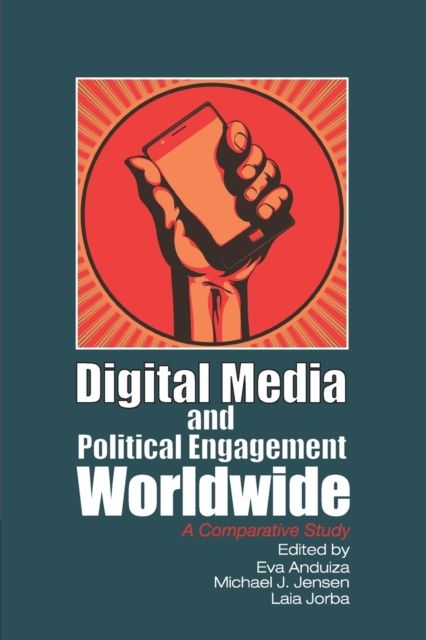 Produktbild: Digital Media and Political Engagement Worldwide
