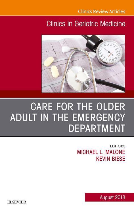 Produktbild: Care for the Older Adult in the Emergency Department, An Issue of Clinics in Geriatric Medicine
