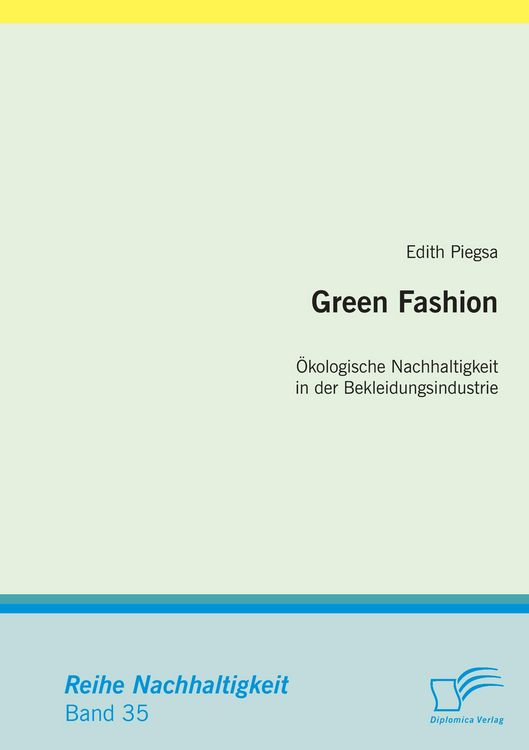 Produktbild: Green Fashion: &Ouml;kologische Nachhaltigkeit in der Bekleidungsindustrie