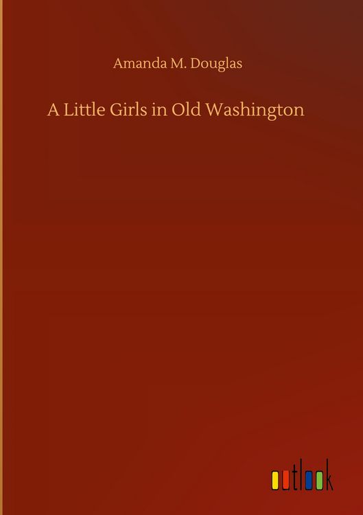 Produktbild: A Little Girls in Old Washington