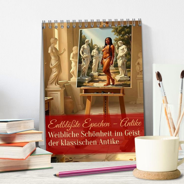 Produktbild: Entbl&ouml;&szlig;te Epochen &ndash; Antike (Tischkalender 2027 DIN A5 hoch), CALVENDO Monatskalender