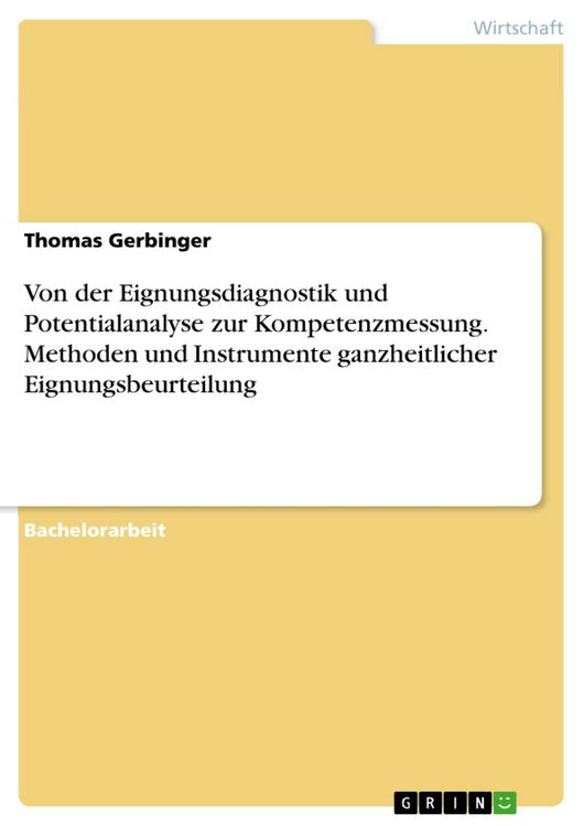 Produktbild: Von der Eignungsdiagnostik und Potentialanalyse zur Kompetenzmessung. Methoden und Instrumente ganzheitlicher Eignungsbeurteilung