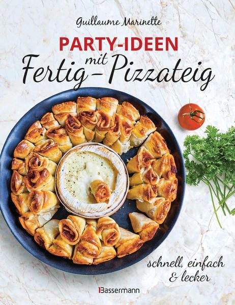 Produktbild: Party-Ideen mit Fertig-Pizzateig - Schnell, einfach, lecker!