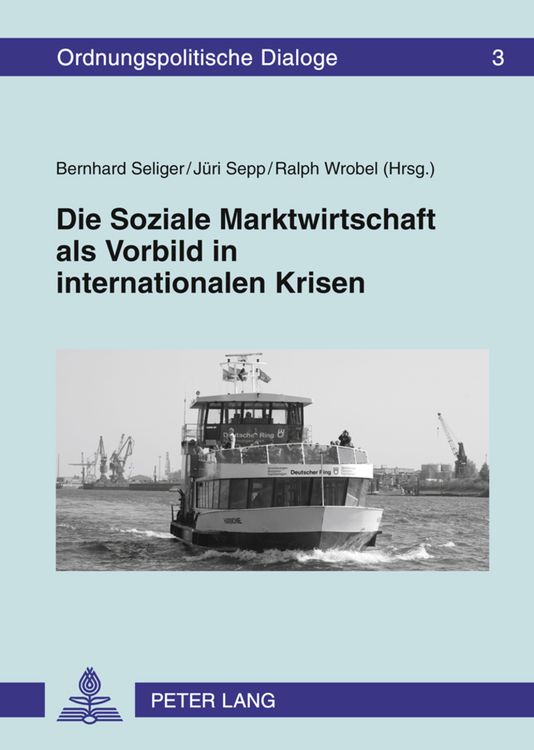 Produktbild: Die Soziale Marktwirtschaft als Vorbild in internationalen Krisen