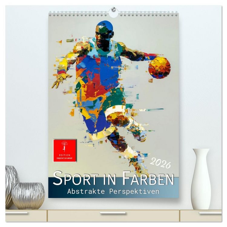 Produktbild: Sport in Farben (hochwertiger Premium Wandkalender 2026 DIN A2 hoch), Kunstdruck in Hochglanz