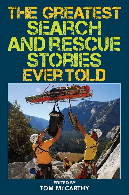 Produktbild: The Greatest Search and Rescue Stories Ever Told